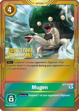 Mugen (2023 Store Participant) (BT7-103) - Next Adventure Foil